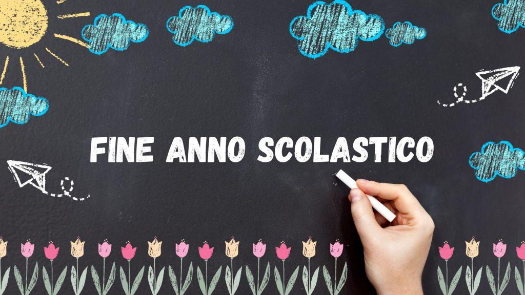 fine anno scolastico